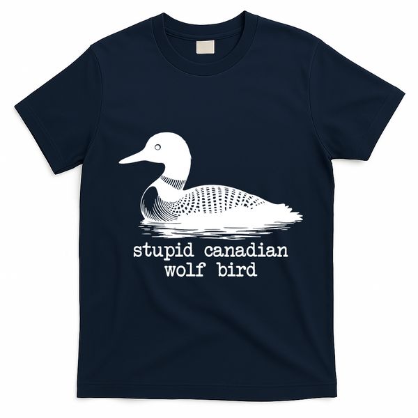 Stupid Canadian Wolf Bird Funny Humor T-Shirt - Navy Blue