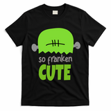 So Franken Cute Frankenstein Halloween T-Shirt - Black