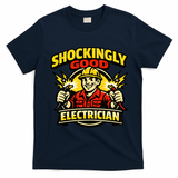 Shockingly Good Master Electrician Humor T-Shirt - Navy Blue