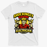Shockingly Good Master Electrician Humor T-Shirt - White