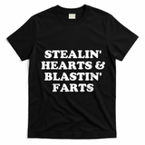 Stealin' Hearts And Blastin' Farts Funny Valentines Day T-Shirt - Black