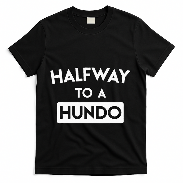 Simple Halfway To A Hundo Gag 50th Birthday T-Shirt - Black