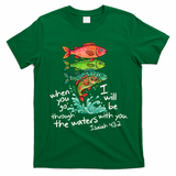 Sardines Isaiah 43:2 Scripture Faith Based Beach Fish Bible Verse T-Shirt - Irish Green