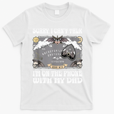 Sorry I CanT Talk IM On The Phone With My Dad Ouija Board T-Shirt - White