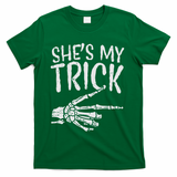 Shes My Trick Matching Couple Halloween Costume Boyfriend T-Shirt - Green