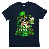 St Patrick's Day Its Me I Am The Shenanigans Raccoon T-Shirt - Navy Blue
