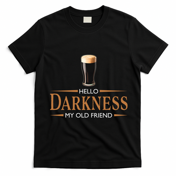 St Patrick's Day Hello Darkness My Old Friend Dark Beer Lover T-Shirt - Black