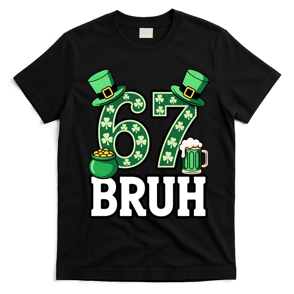 St Patrick’s Day 67 Bruh Viral 6-7 Meme T-Shirt - Black
