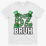 St Patrick’s Day 67 Bruh Viral 6-7 Meme T-Shirt - White