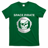 Space Pirate Halloween Costume For Pirate Astronaut Fan T-Shirt - Irish Green