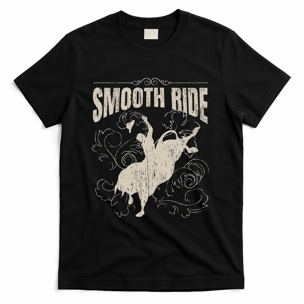 Smooth Ride Funny Rodeo Cool Bull Rider Cowboy Gift T-Shirt - Black