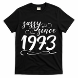 Sassy Since 1973 Birthday 50th Birthday T-Shirt - Black