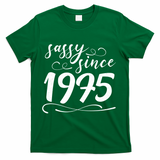 Sassy Since 1975 Birthday 50th Birthday T-Shirt - Green
