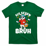 Six Seven Bruh Easter Meme 67 Funny T-Shirt - Irish Green