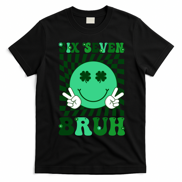 Six Seven Bruh Shamrock 67 Meme St Patrick's Day T-Shirt - Black