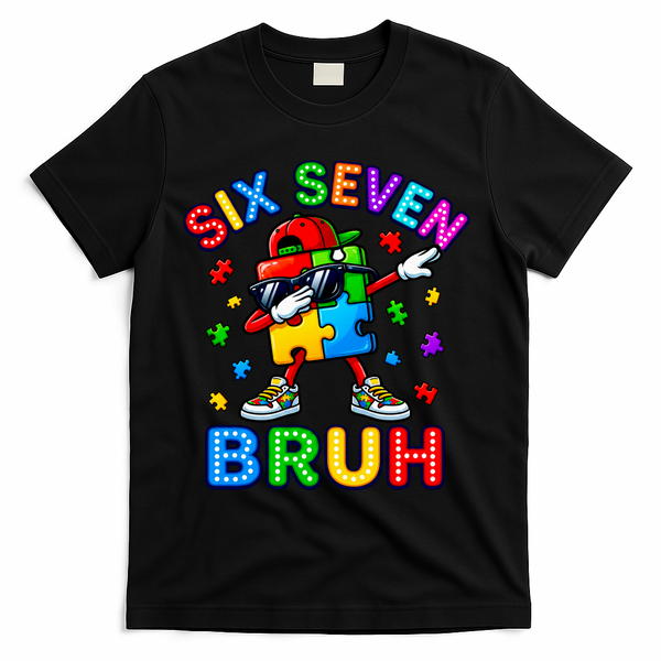 Six Seven Bruh Autism T-Shirt - Black