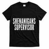Shenanigans Supervisor Black Humorous Design Party Theme Smal T-Shirt - Black
