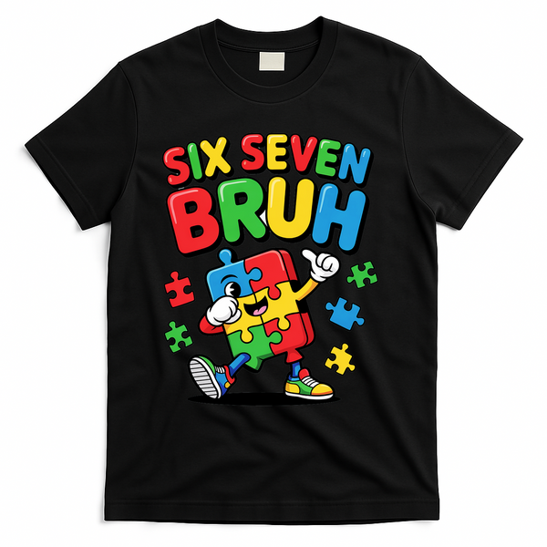 Six Seven Bruh Autism Awareness T-Shirt - Black