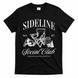 Sideline Social Club Soccer Mom Game Day Mothers Day T-Shirt - Black