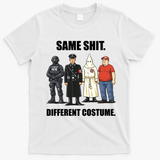 Same Shit Different Costume Anti ICE T-Shirt - White