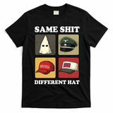 Same Shit Different Hat T-Shirt - Black