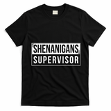 Shenanigans Supervisor Funny St Patricks Day T-Shirt - Black