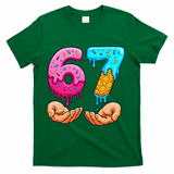 Six Seven Ice Cream Drip 67 Hands Meme 6-7 T-Shirt - Green