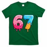 Six Seven Ice Cream Drip Cool Meme 67 Funny  T-Shirt - Green