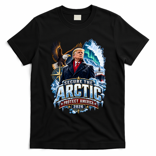 Secure The Arctic Protect America Trump 2026  T-Shirt - Black