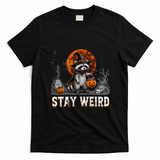 Stay Weird Halloween Raccoon Funny T-Shirt - Black
