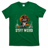 Stay Weird Halloween Raccoon Funny T-Shirt - Irish Green