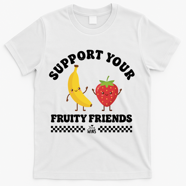 Support Your Fruity Friends Love Wins T-Shirt - White