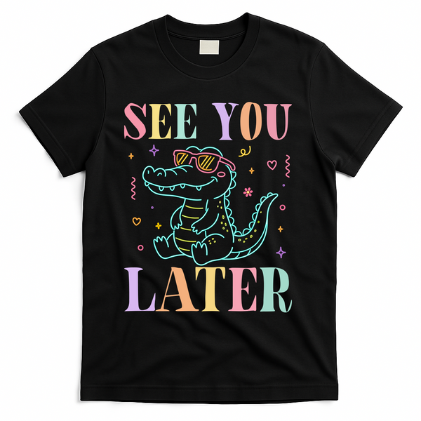 See You Later Summer Last Day Of School T-Shirt - Black