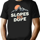 Slopes are Dope Funny Skiing Black T-Shirt - Black