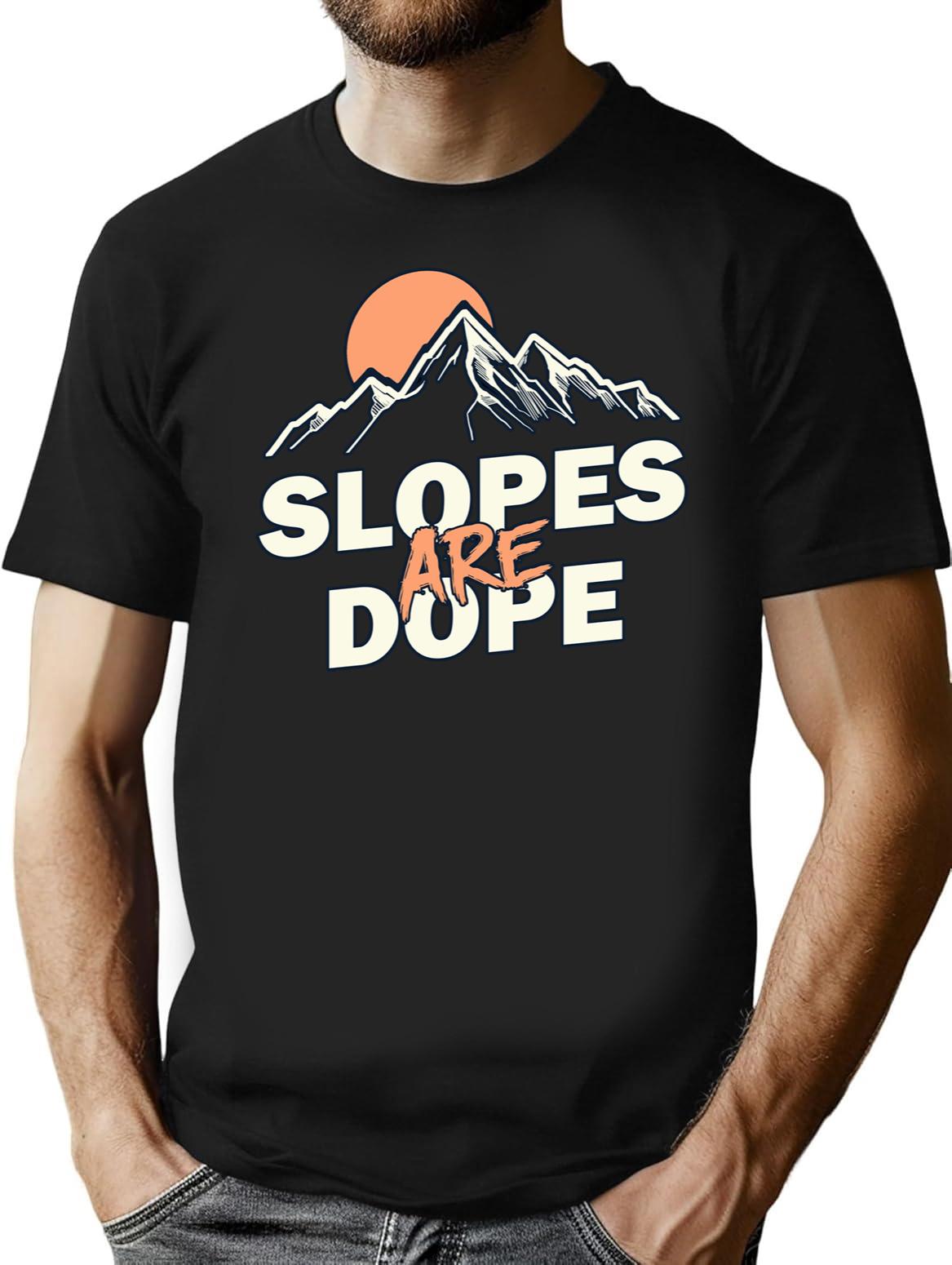 Slopes are Dope Funny Skiing Black T-Shirt - Black
