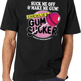 Suck Me Off and Make Me Gum Chewlie’s Gum Sucker Black T-Shirt - White