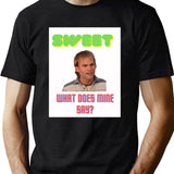 Sweet What Does Mine Say - Dude Wheres My Car Quote Black T-Shirt - Green