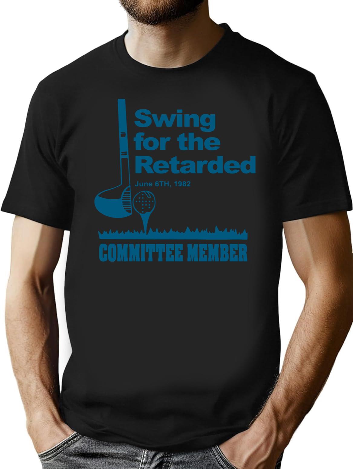 Swing for The Retarded June 6th 1982 Committee Black T-Shirt - Black