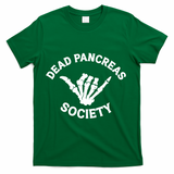 Type 1 Diabetes Awareness Dead Pancreas Society Skeleton Hand Halloween T-Shirt - Green