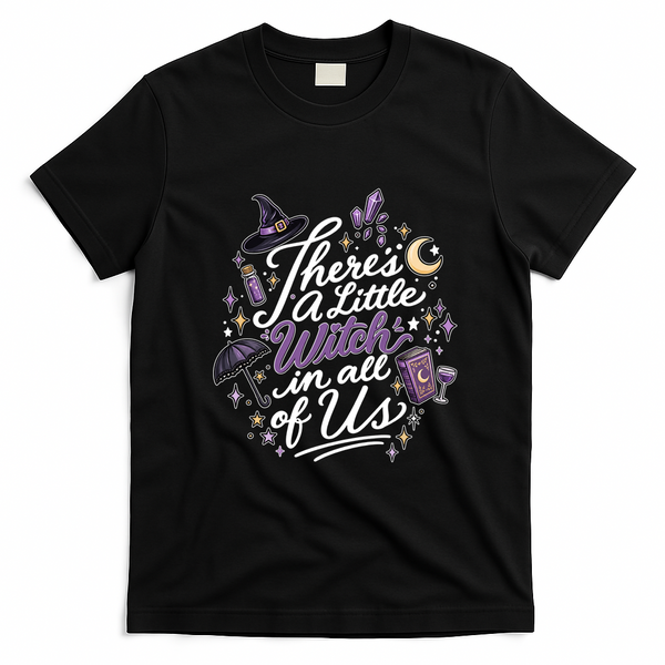There's A Little Witch In All Of Us Halloween Witchy T-Shirt - Black