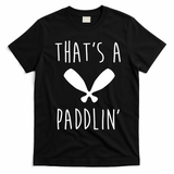 That's A Paddlin T-Shirt - Black