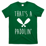 That's A Paddlin T-Shirt - Irish Green