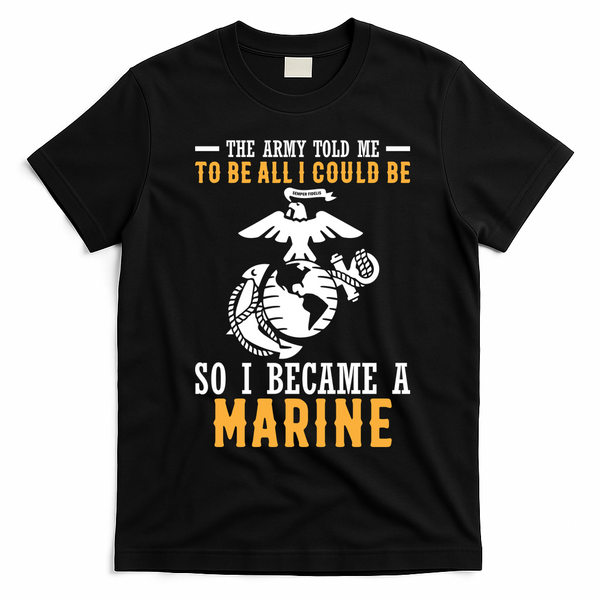 To Be All I Could Be Marine Motivational T-Shirt - Black