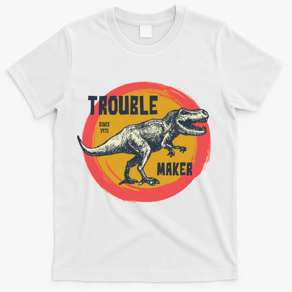 Trouble Maker T-Rex Since 1971 T-Shirt - White