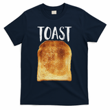 Toast Costume Halloween Funny Bread Lover Christmas Gift T-Shirt - Navy