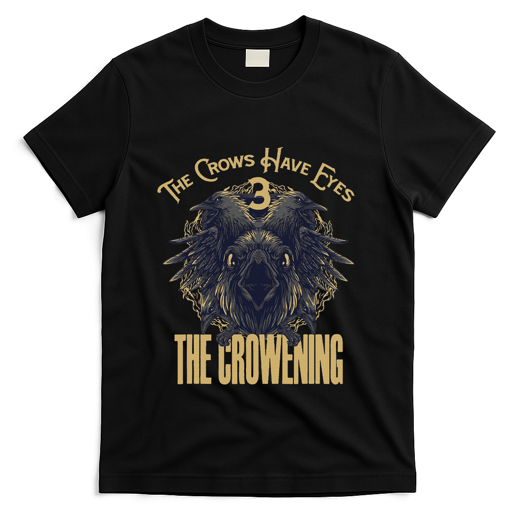 The Crows Have Eyes 3 T-Shirt - Black