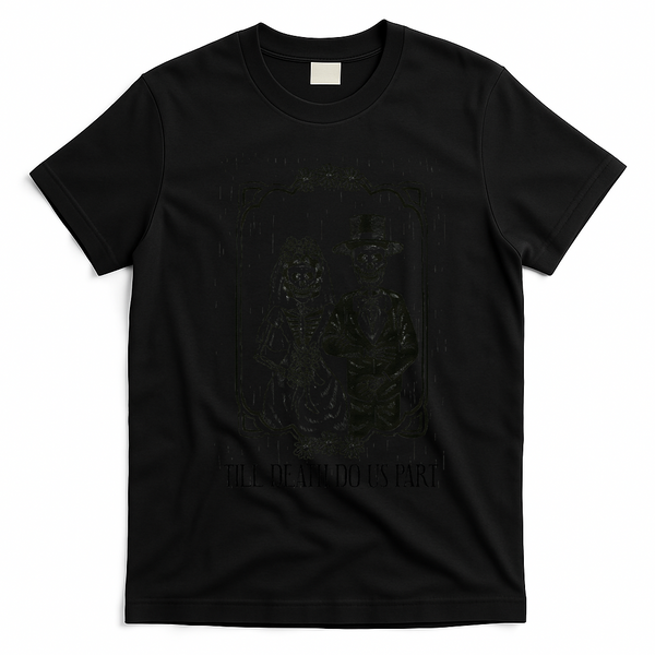 Till Death Do Us Part Skeleton Wedding Couple Valentines Day T-Shirt - Black