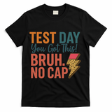 Test Day You Got This Bruh No Cap Lightning Bolt Graphic T-Shirt - Black