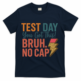 Test Day You Got This Bruh No Cap Lightning Bolt Graphic T-Shirt - Navy