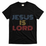 Tell Everyone About Jesus Christ S Jesus Is Lord Cool Christian Worship T-Shirt - Black